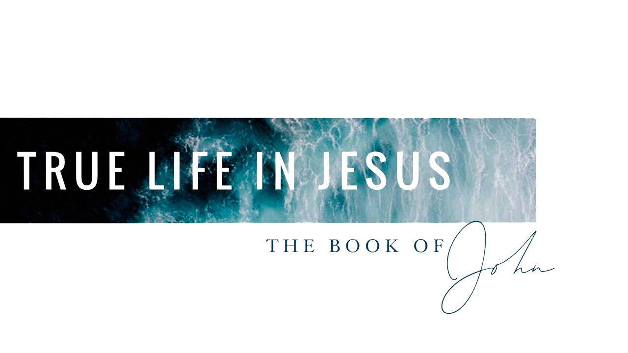John - Life in Jesus